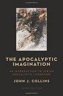 The Apocalyptic Imagination An Introduction to Jewish Apocalyptic Literature