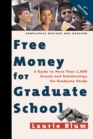 Free Money for Graduate School Fourth Edition