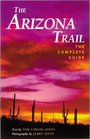 Official Guide To The Arizona Trail The Complete Guide