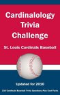 Cardinalology Trivia Challenge St Louis Cardinals Baseball