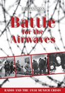 Battle for the Airwaves Radio and the 1938 Munich Crisis