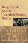 Religion and Society in TwentiethCentury Britain