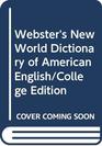 Webster's New World Dictionary of American English/College Edition