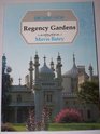 Regency Gardens A New Garden History