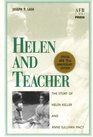 Helen and Teacher  The Story of Helen Keller and Anne Sullivan Macy