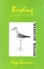 Birding in Atlantic Canada Vol 1 Nova Scotia