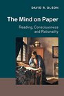 The Mind on Paper Reading Consciousness and Rationality