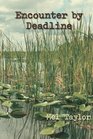 Encounter by Deadline