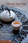 Drink the Tea A Beginner's Guide and Tea Journal