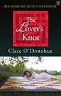 The Lover's Knot A Someday Quilts Mystery