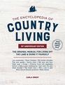 The Encyclopedia of Country Living 50th Anniversary Edition The Original Manual for Living off the Land  Doing It Yourself