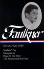 William Faulkner: Novels 1926-1929: Soldiers' Pay / Mosquitoes / Flags in the Dust / The Sound and the Fury (Library of America)