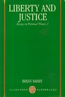 Liberty and Justice Essays in Political Theory 2