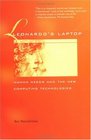 Leonardo's Laptop  Human Needs and the New Computing Technologies