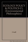 ECOLOGY POLICY  POLITICS CL