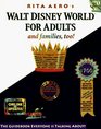 Walt Disney World for Adults  The Original Guide for Grownups