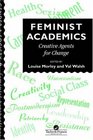 Feminist Academics Creative Agents For Change