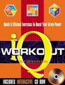 IQ Workout Quick and Effective Exercises to Boost Your Brain Power