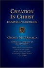 Creation In Christ Unspoken Sermons