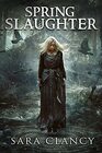 Spring Slaughter Scary Supernatural Horror with Monsters