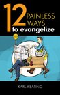 12 Painless Ways to Evangelize