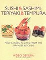 Sushi and Sashimi Teriyaki and Tempura