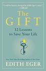 The Gift 12 Lessons to Save Your Life