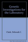 Genetic Investigations for the Laboratory