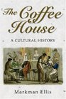 Coffee House Cultural History
