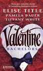 Valentine Bachelors Your Heart's Desire / Mr Romance / Sleepless in St Louis
