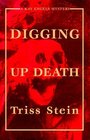 Digging Up Death