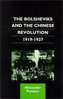 The Bolsheviks and the Chinese Revolution 19191927