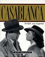 Casablanca  Script and Legend The 50th Anniversary Edition