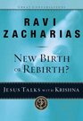 New Birth or Rebirth Jesus Talks with Krishna