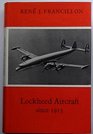 Lockheed Aircraft Since 1913