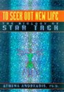To Seek Out New Life  The Biology of Star Trek