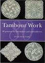 Tambour Work 80 Patterns for Lacemakers and Embroiders