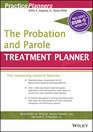 The Probation and Parole Treatment Planner with DSM 5 Updates