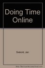 Doing Time Online