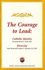The Courage to Lead Catholic Identity Diversity