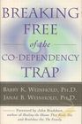 Breaking Free of the CoDependency Trap