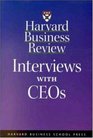 Harvard Business Review Interviews with CEOs