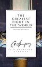 Greatest Fight in the World The The Final Manifesto