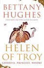 Helen of Troy Goddess Princess Whore