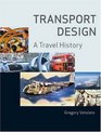 Transport Design A Travel History