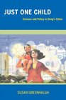 Just One Child Science and Policy in Deng's China