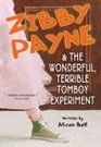 Zibby Payne and the Wonderful Terrible Tomboy Experiment