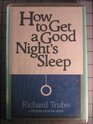 How to Get a Good Night's Sleep