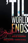 'Til The World Ends: Dawn of Eden / Thistle & Thorne / Sun Storm