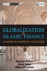 Globalization and Islamic Finance Convergence Prospects and Challenges